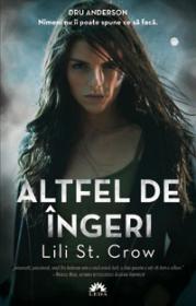 ALTFEL DE INGERI - Lili St. Crow