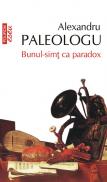 Bunul-simt ca paradox - Alexandru Paleologu