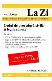 Codul de procedura civila si legile conexe (actualizat la 10.04.2011). Cod 430 - Editie coordonata de conf. univ. dr. Baias Flavius-Antoniu
