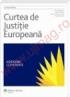 Curtea de Justitie Europeana - Jurisprudenta. Hotarari comentate (2007) - Sergiu Deleanu
