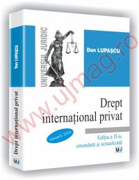 Drept international privat - Editia a II-a - Dan Lupascu
