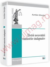 Efectele neexecutarii contractelor sinalagmatice - Aurelian Gherghe