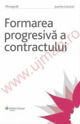 Formarea progresiva a contractului - Juanita Goicovici