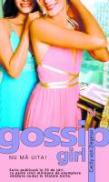Gossip Girl: Nu ma uita! - Cecily Von Ziegesar