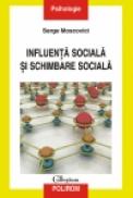 Influenta sociala si schimbare sociala - Serge Moscovici