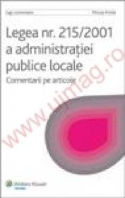 Legea nr. 215/2001 a administratiei publice locale - comentarii pe articole (2007) - Mircea Preda