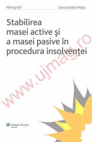 Stabilirea masei active si a masei pasive in procedura insolventei - Dana Daniela Motiu