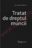 Tratat de dreptul muncii (2007) - Ion Traian Stefanescu