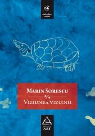 Viziunea vizuinii - Marin Sorescu