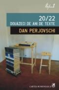 20/22. Douazeci de ani de texte - Dan Perjovschi