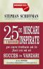 25 de miscari inspirate + 5 bonusuri pe care trebuie sa le faci ca sa ai succes in vanzari - Stephan Schiffman