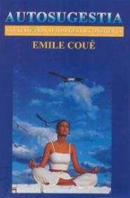 Autosugestia - Emile Coue