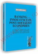 Banking insolvency in post-socialist economies - Ana Birchall