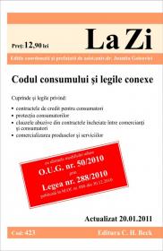 Codul consumului si legile conexe (actualizat la 20.01.2011). Cod 423 - Editie coordonata de asist. univ. dr. Juanita Goicovici