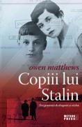 Copiii lui Stalin. Trei generatii de dragoste si razboi - Owen Matthews