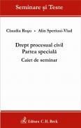 Drept procesual civil. Partea speciala. Caiet de seminar - Rosu Claudia , Speriusi-Vlad Alin
