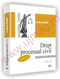 Drept procesual civil. Vol.II. Editia a II-a - Maria Fodor