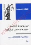 Evolutia sistemelor juridice contemporane - Luminita Gheorghiu