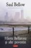Filiera Bellarosa si alte povestiri - Saul Bellow
