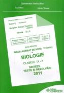 Ghid pentru Bacalaureat de nota 10 (zece) la Biologie clasele IX-X. Sinteze si rezolvari 2011 - Stelica Ene (coord.), Lucia Ene, Ofelia Tanase