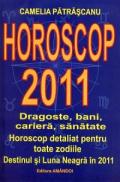 Horoscop 2011 - Camelia Patrascanu
