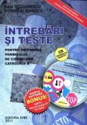 Intrebari si teste pentru obtinerea permisului de conducere categoria B 2011 - Dan Teodorescu, Corneliu Ionescu