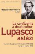 La confluenta a doua culturi Lupasco astazi. - Basarab Nicolescu (editor)