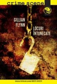 Locuri intunecate - Gillian Flynn
