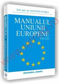 Manualul uniunii europene. Editia a III-a - Augustin Fuerea