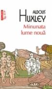 Minunata lume noua (editia 2011) - Aldous Huxley