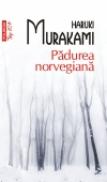 Padurea norvegiana (editia 2011) - Haruki Murakami