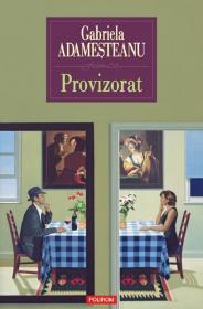 Provizorat (ed. 2011) - Gabriela Adamesteanu