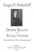Despre relatia cu Rudolf Steiner - Sergej O. Prokofieff