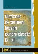 Dictionar de termeni literari pentru clasele IX-XII - Silvian Floarea