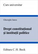 Drept constitutional si institutii politice - Iancu Gheorghe