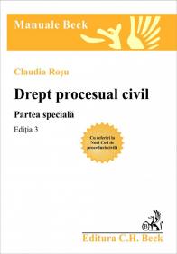Drept procesual civil. Partea speciala. Editia 3 - Rosu Claudia