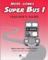 Here comes Super Bus 1 Teacher's Guide - Maria Jose Lobo , Pepita Subira