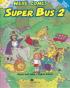 Here comes Super Bus 2 Pupil's Book - Maria Jose Lobo , Pepita Subira