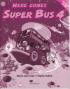 Here comes Super Bus 4 Activity Book - Maria Jose Lobo , Pepita Subira