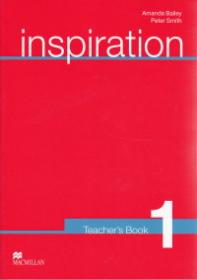 Inspiration Teacher's Book 1 - Amanda Bailey , Peter Smith