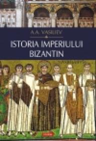 Istoria Imperiului bizantin - A. A. Vasiliev