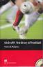 Kick-off The story of Football Level 4 Pre-Intermediate +CD - Patrick Adams