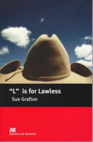 L is for Lawless Level 5 Intermediate - Sue Grafton