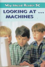 Looking at Machines Way Ahead Reaer 5C - Printha Ellis , Mary Bowen