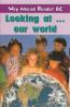 Looking at our world Way Ahead Reader 6C - Printha Ellis , Mary Bowen