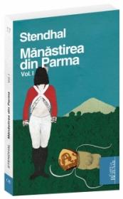 Manastirea din Parma - vol. 1 - Stendhal