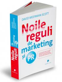 Noile reguli de marketing si PR - David Meerman Scott