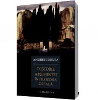 O istorie a nefiintei in filozofia greaca - Andrei Cornea