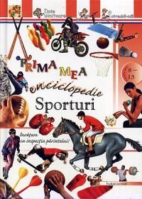 Prima mea enciclopedie: Sporturi - ***