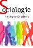 SOCIOLOGIE - Anthony Giddens
